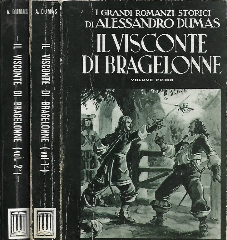 Il Visconte di Bragelonne. Vol. I, Vol. II
