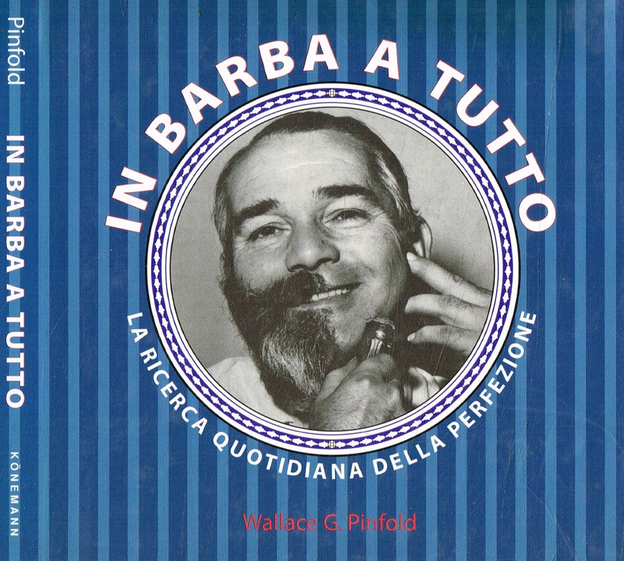 In barba a tutto. La ricerca quotidiana della perfezione