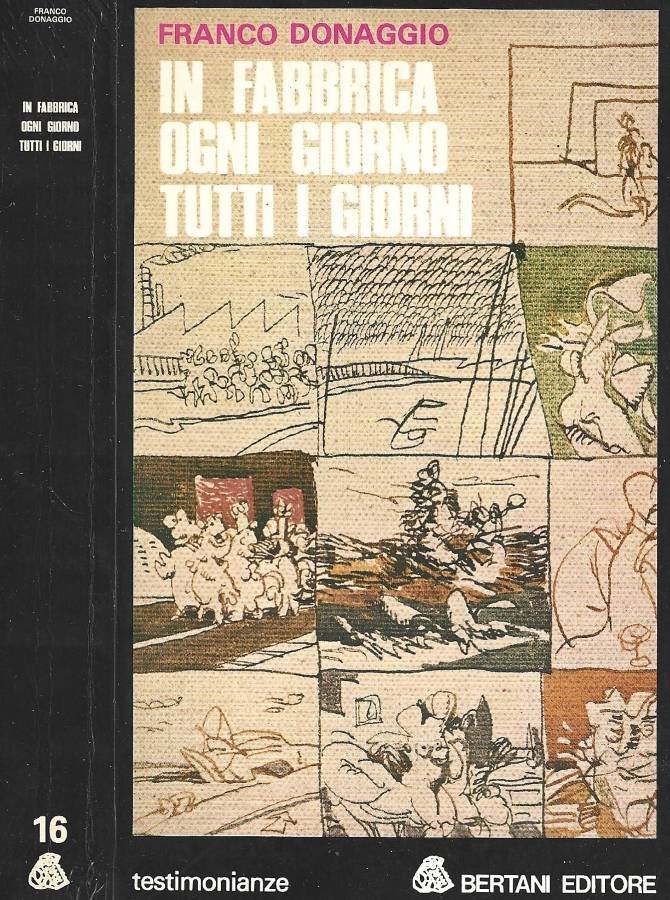 In fabbrica ogni giorno tutti i giorni