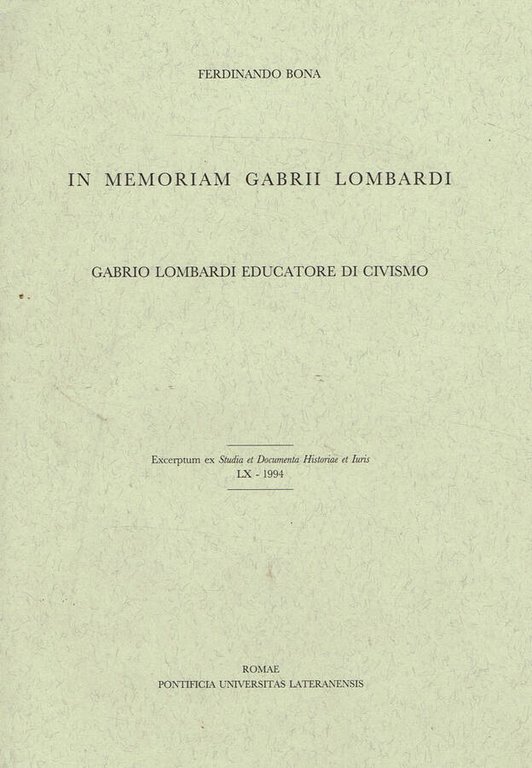 IN MEMORIAM GABRII LOMBARDI. GABRIO LOMBARDI EDUCATORE DI CIVISMO