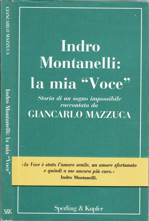 Indro Montanelli: la mia "Voce"