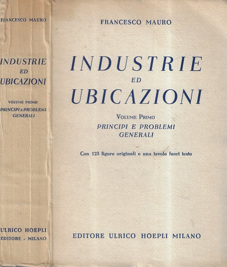 Industrie ed ubicazioni Vol. I