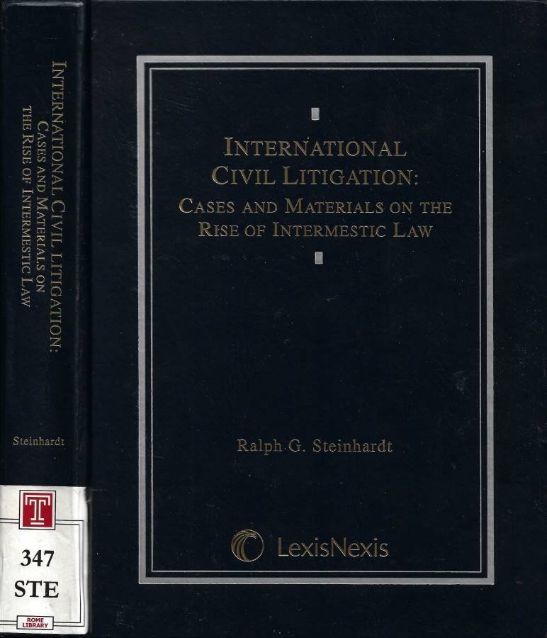 International Civil Litigation: Cases and Materials on the Rise of …