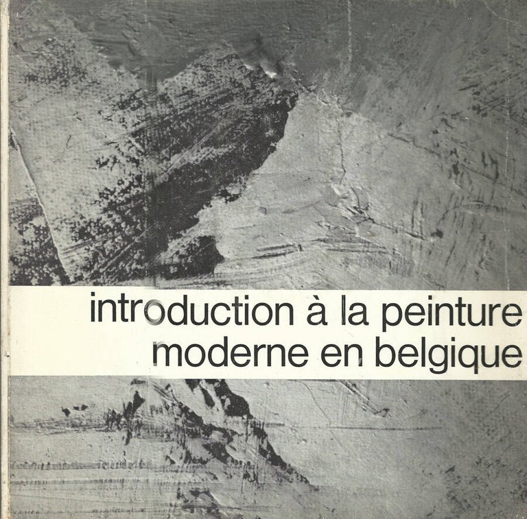 Introduction à la peinture moderne en belgique