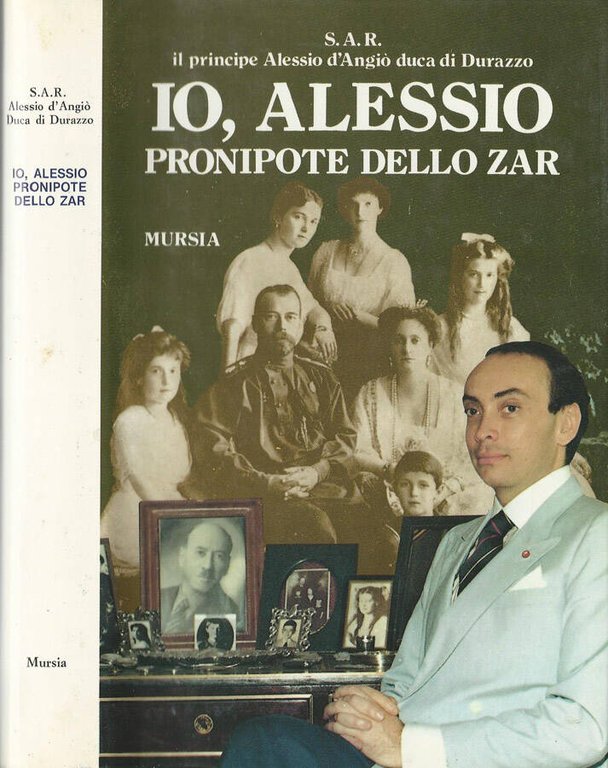 Io, Alessio pronipote dello zar
