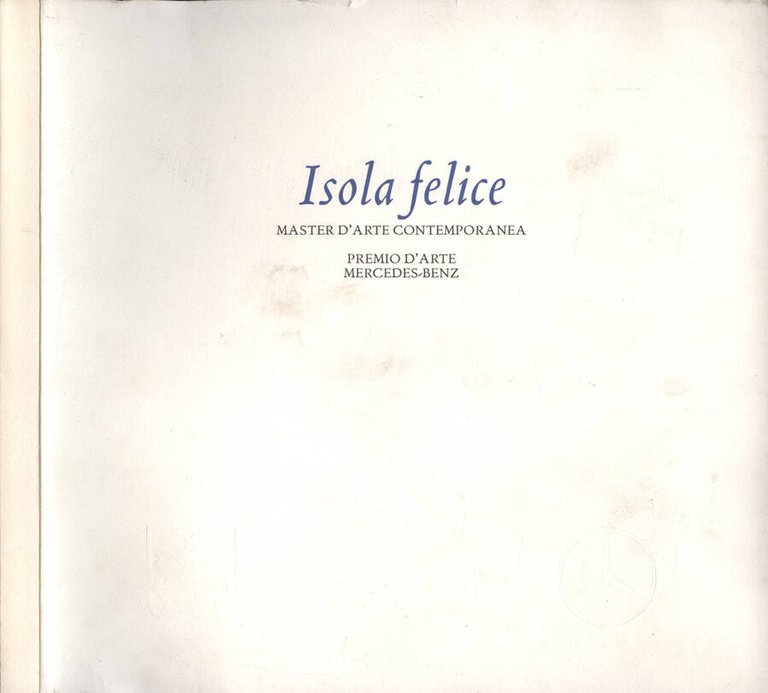 Isola felice. Master d' arte contemporanea