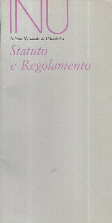 Istituto Nazionale di Urbanistica Statuto e Regolamento