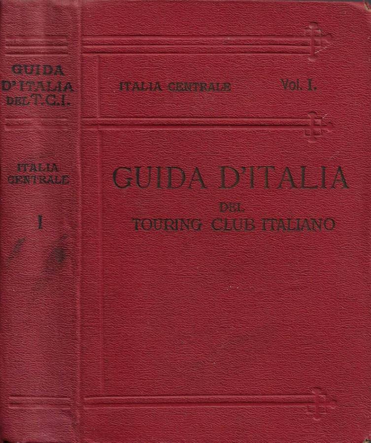 Italia Centrale. Vol. I: Territorio a Est e a Sud … | Immagine principale