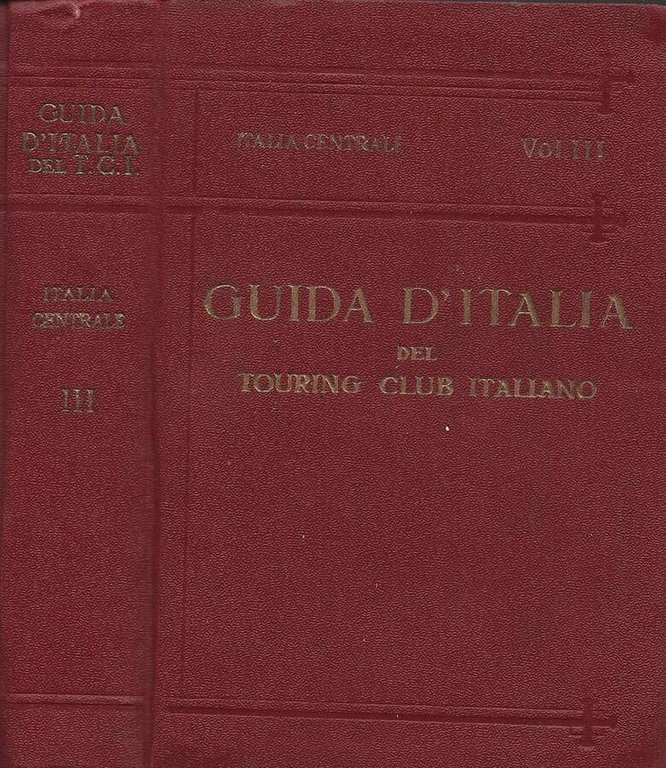 Italia Centrale. Vol. III