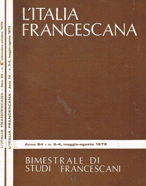 Italia Francescana. Rivista di cultura francescana anno 54, n.3/4, 5, …