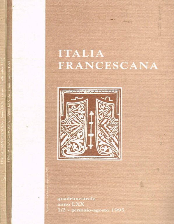 Italia Francescana. Rivista di cultura francescana anno LXX, 1995
