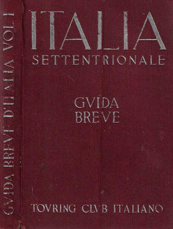 Italia Settentrionale. Guida breve vol. I | Immagine Gallery 2