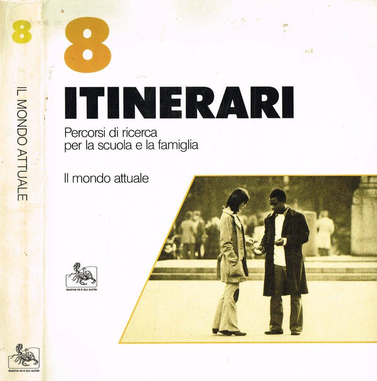 Itinerari. Percorsi di ricerca per la scuola e la famiglia