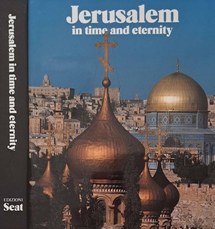 Jerusalem in time and eternity