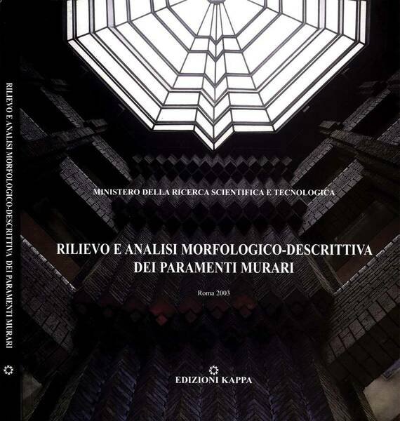 Rilievo e Analisi Morfologico-Descrittiva Dei Paramenti Murari