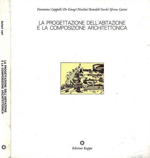 Progettazione Dell'Abitazione E La Composizione Architettonica