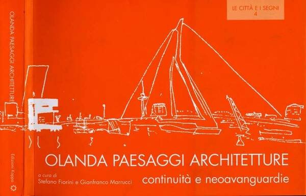 Olanda Paesaggi Architetture