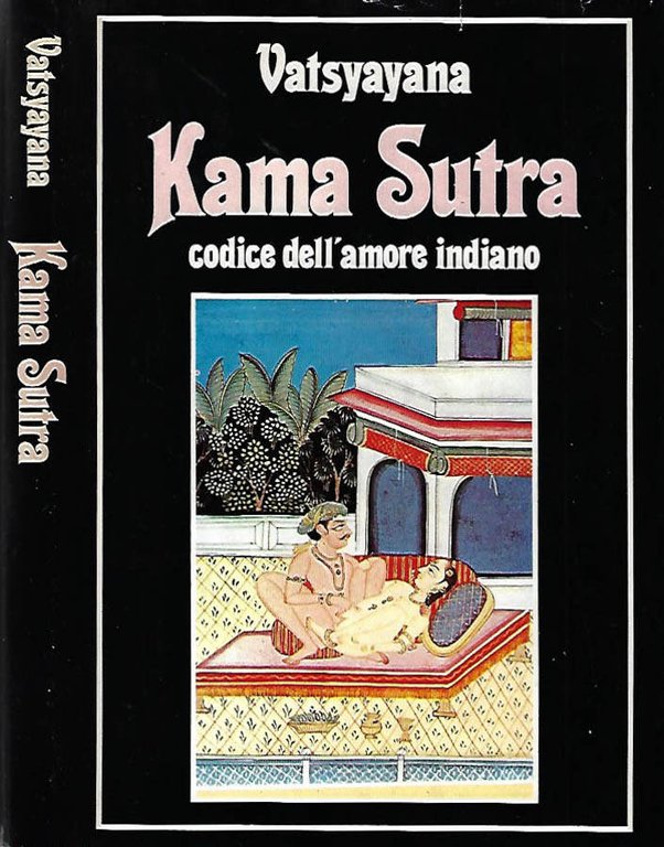 Kama Sutra - Codice dell'amore indiano