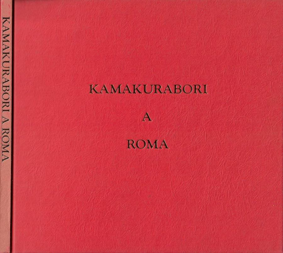 Kamakurabori a Roma (15 ottobre - 15 novembre 1986, Istituto …