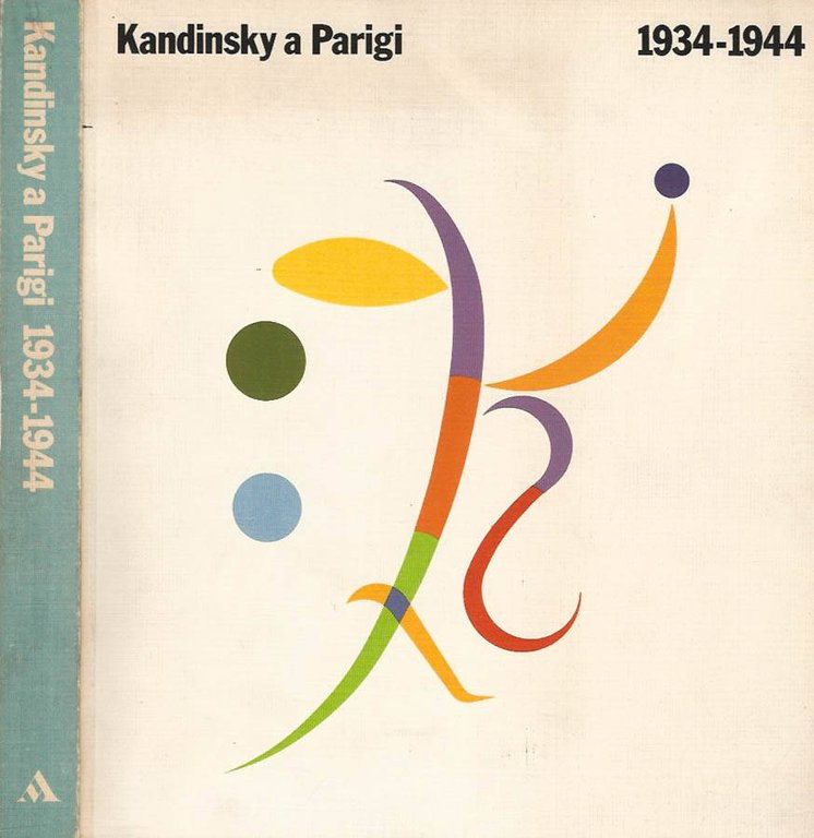Kandinsky a Parigi 1934 - 1944