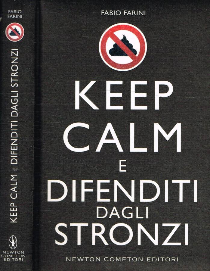 Keep calm e difenditi dagli stronzi