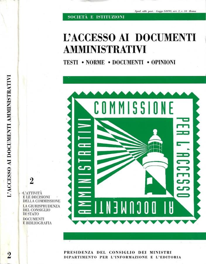 L'Accesso ai Documenti Amministrativi. Testi, Norme, Documenti, Opinioni. Vol. II: … | Immagine principale