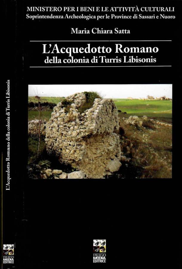 L'Acquedotto romano della colonia di Turris Libisonis