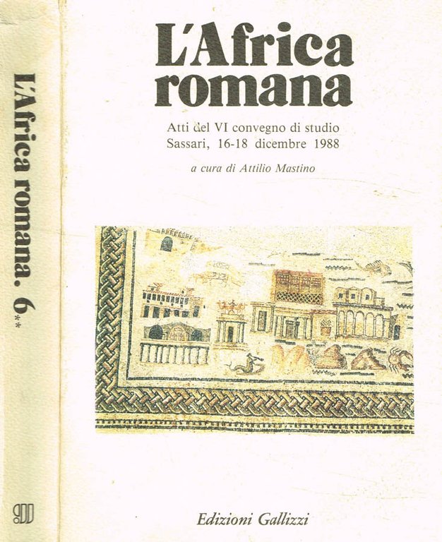 L'Africa romana. Atti del VI convegno di studio. Sassari, 16-18 dicembre 1988, vol.II