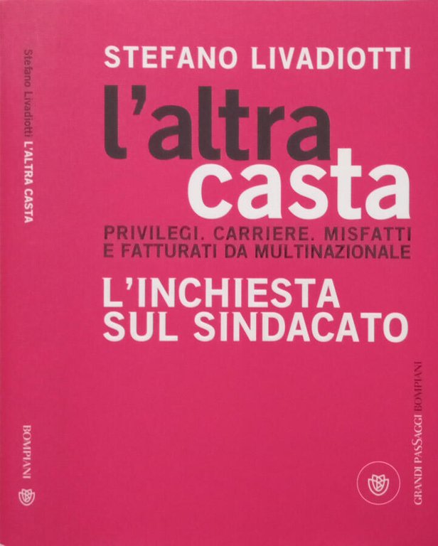 L’altra casta privilegi carriere misfatti e fatturati da multinazionale