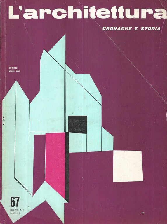 L'Architettura Anno VII, 1961-62, Incompleto, Numeri 67, 68, 69, 74, …