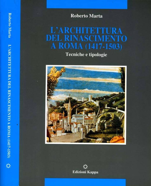 L'Architettura Del Rinascimento A Roma (1417 - 1503)
