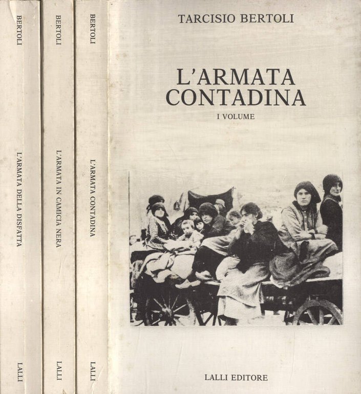 L' armata contadina - L' armata in camicia nera - …