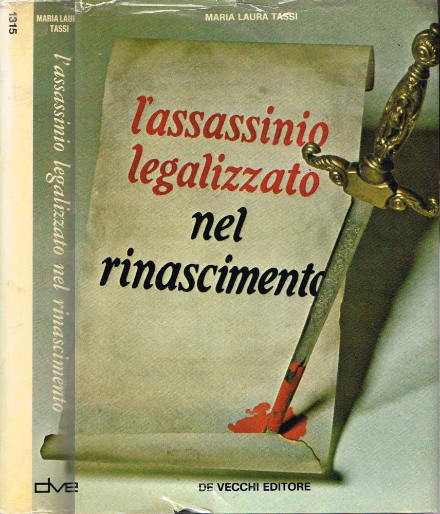 L'assassinio legalizzato nel Rinascimento