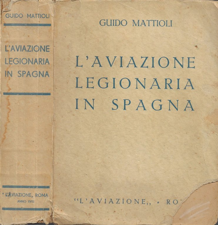 L'Aviazione Legionaria in Spagna