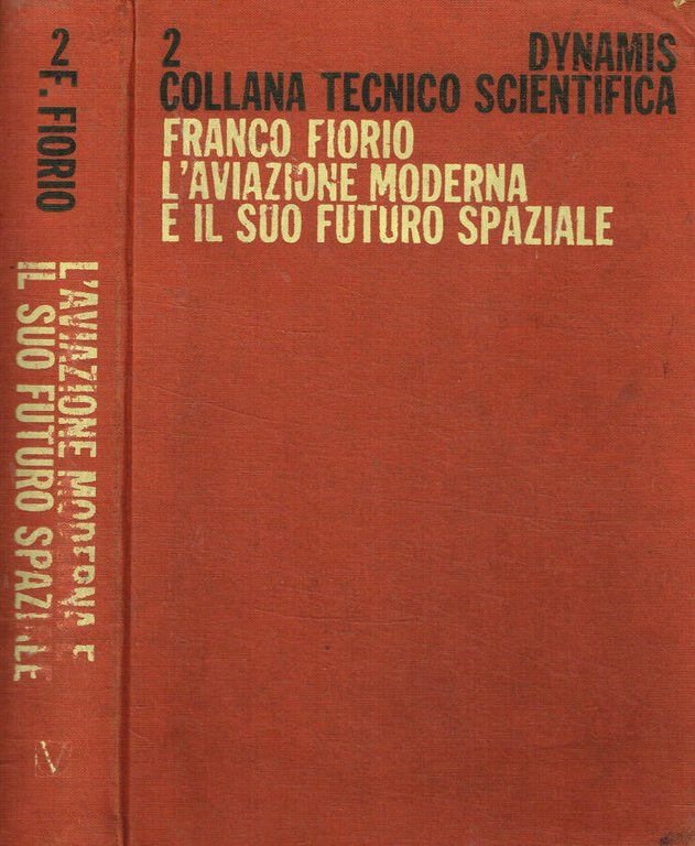L'Aviazione moderna e il suo futuro spaziale