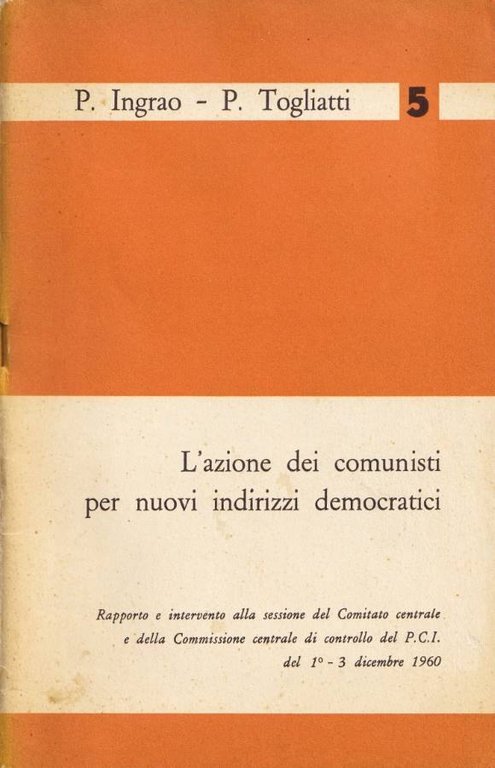 L'azione dei comunisti per nuovi indirizzi democratici | Immagine Gallery 2