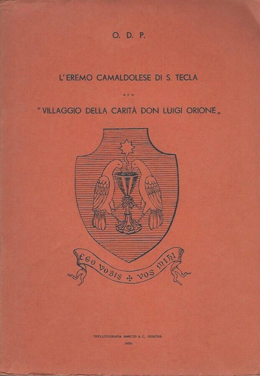 L'eremo Camaldolese di S. Tecla ora "Villaggio della carità Don …
