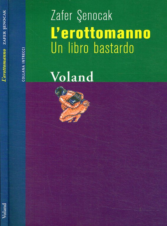 L'erottomanno. Un libro bastardo