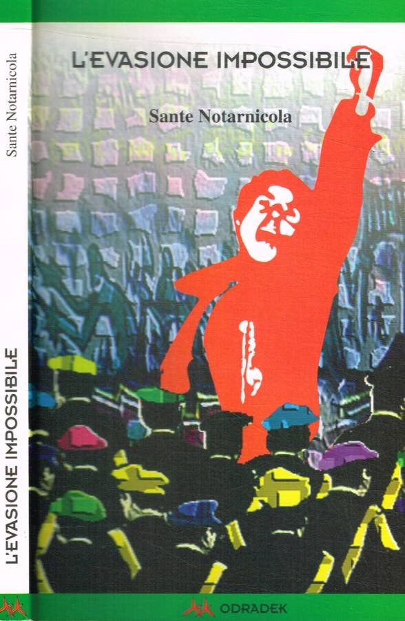 L'evasione impossibile