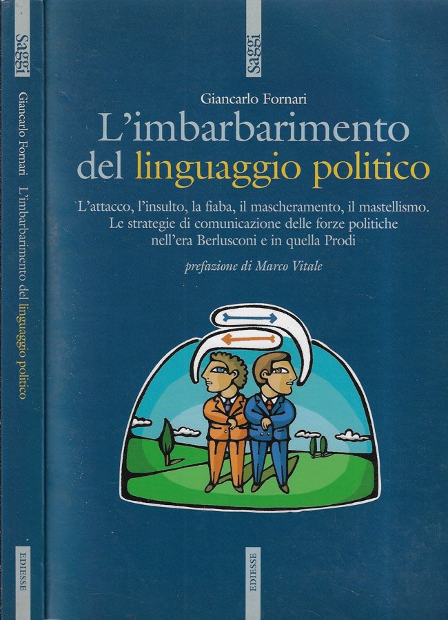 L'imbarbarimento del linguaggio politico