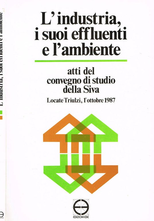 L'industria, i suoi effluenti e l'ambiente
