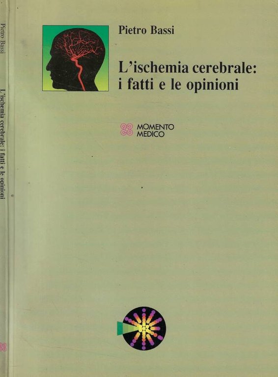 L'ischemia cerebrale: i fatti e le opinioni
