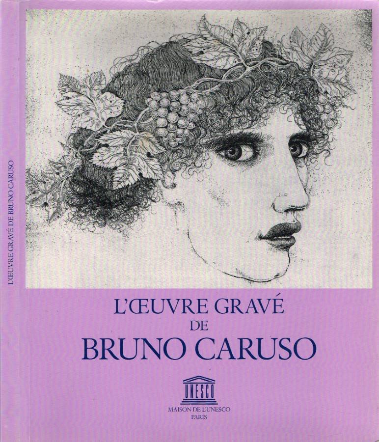 L'oeuvre gravé de Bruno Caruso