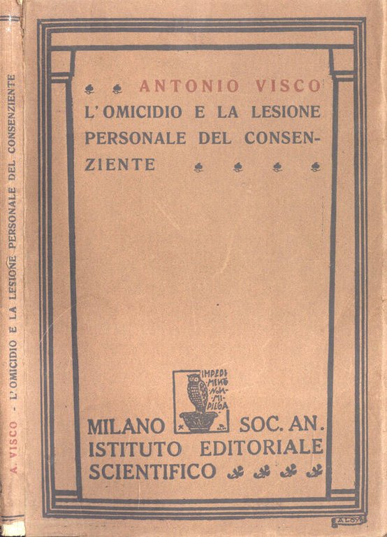 L' omicidio e la lesione personale del consenziente