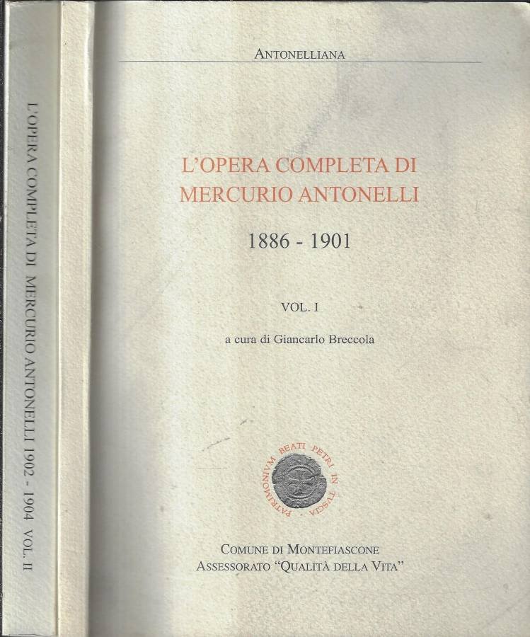 L' opera completa di Mercurio Antonelli Vol. I - II