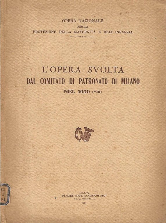 L'Opera svolta dal Comitato di Patronato di Milano nel 1930