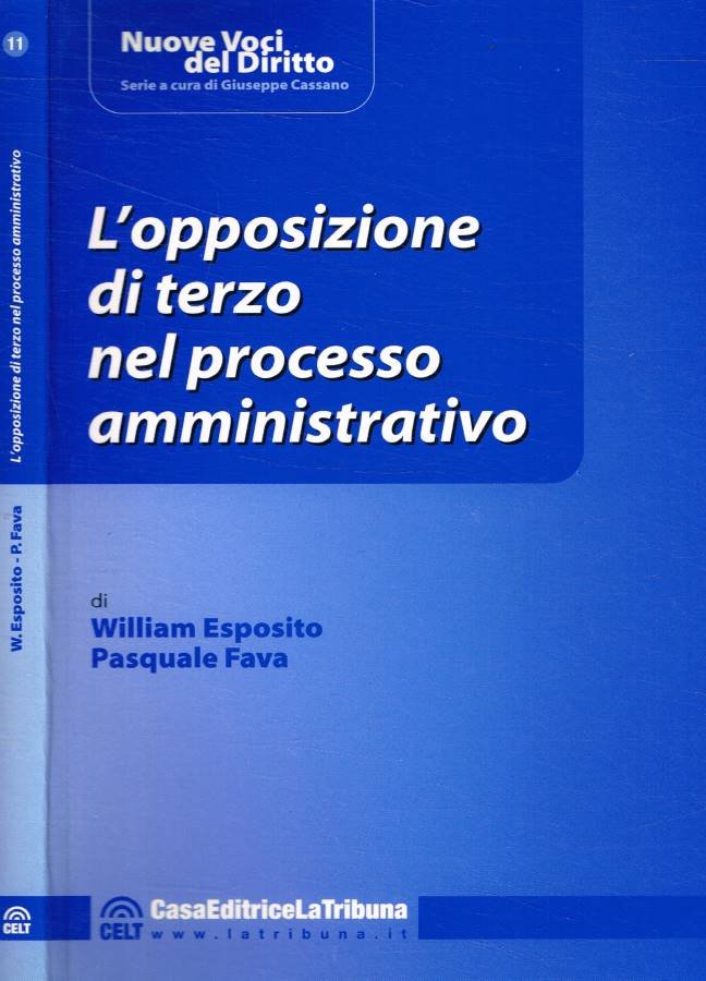 L'opposizione di terzo nel processo amministrativo