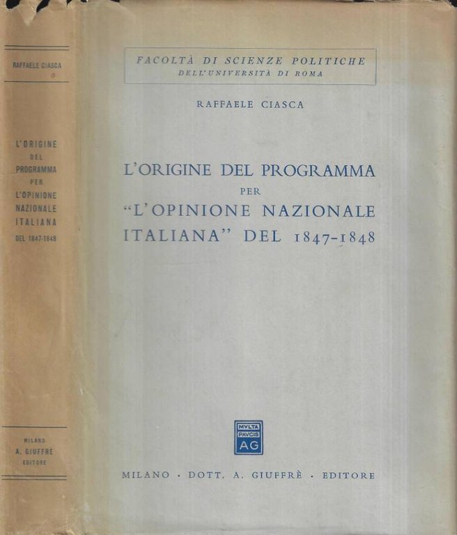 L' origine del programma per l' Opinione Nazionale Italiana del 1847 - 1848 ( Autografo )