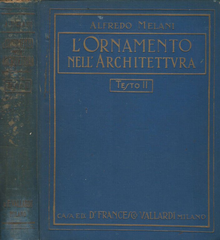 L'ornamento nell'architettura. Ornamento scolpito - Ornamento dipinto - Ornamento nei …