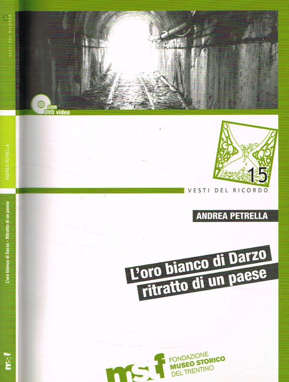 L'oro bianco di Darzo ritratto di un paese | Immagine Gallery 2